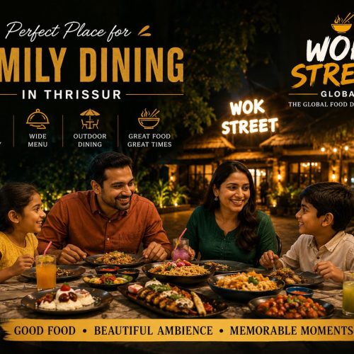 Best Family Restaurant in Thrissur for Lunch, Dinner & Weekend Dining